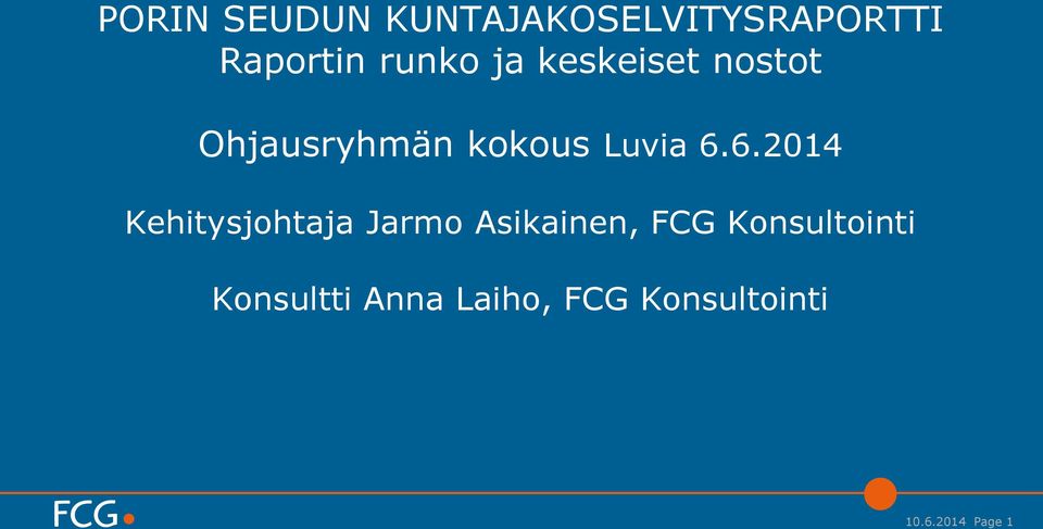 6.2014 Kehitysjohtaja Jarmo Asikainen, FCG