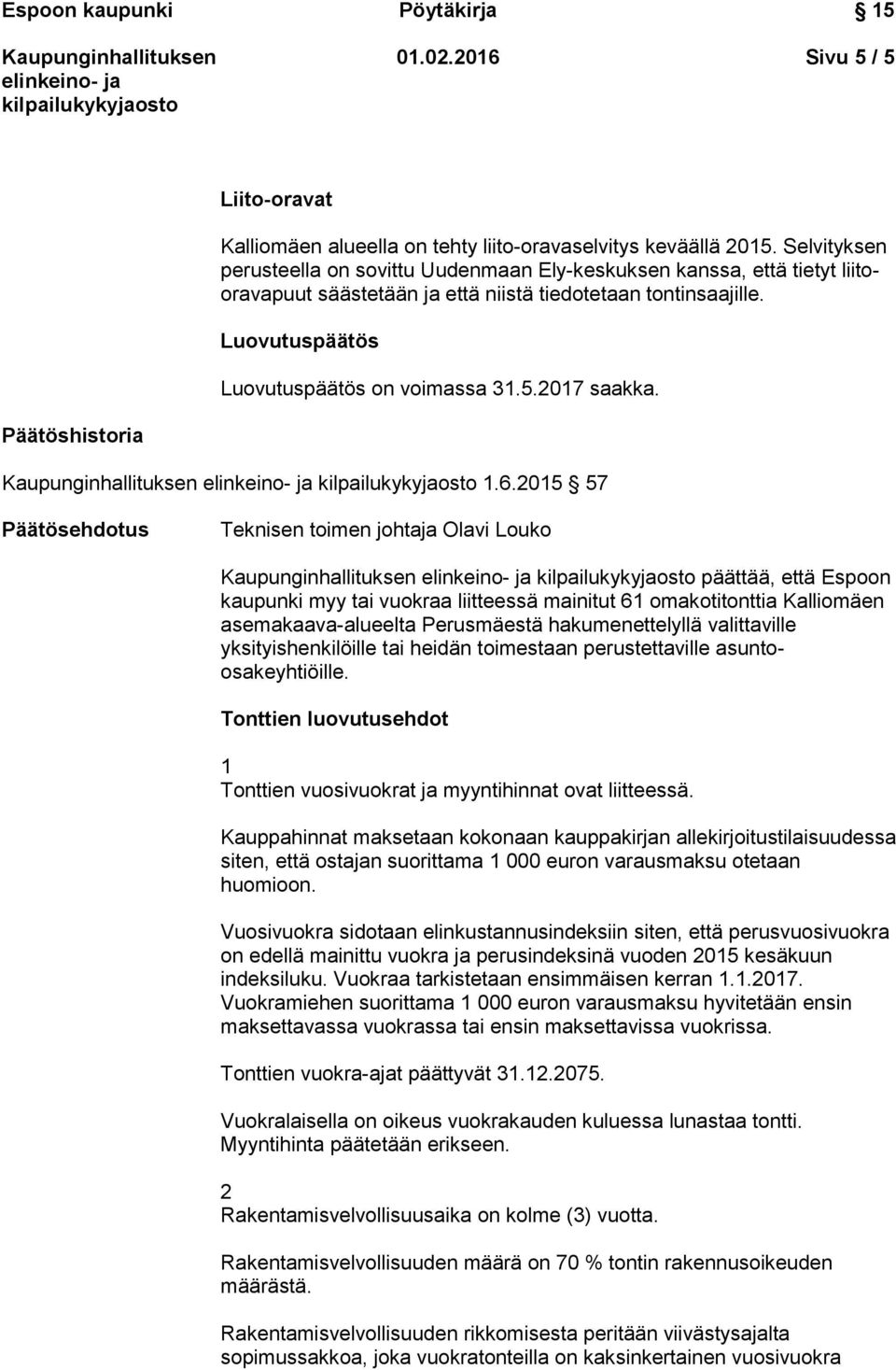 2017 saakka. Päätöshistoria 1.6.