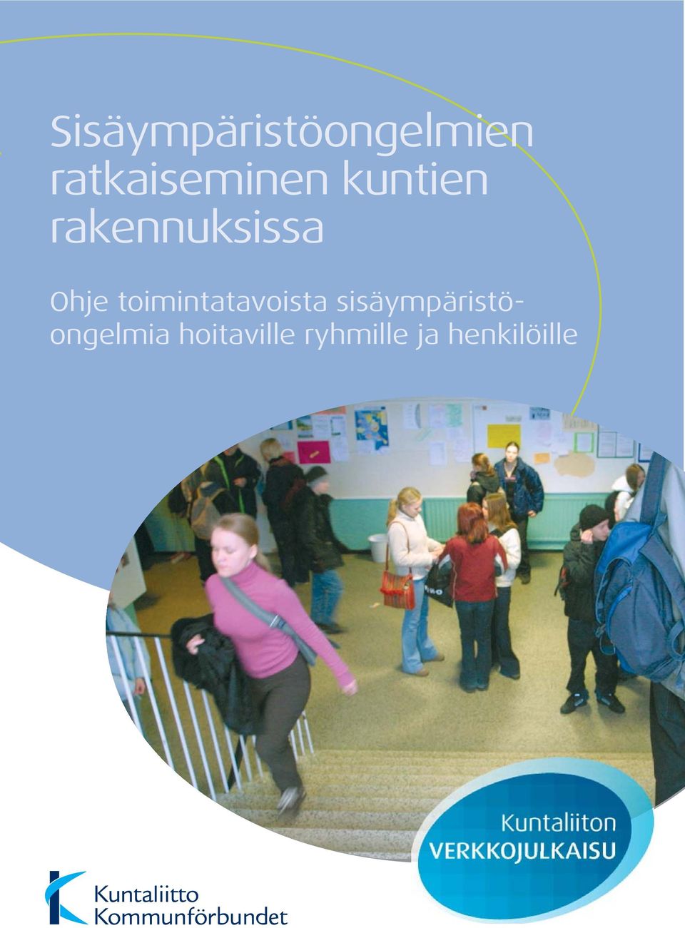rakennuksissa Ohje