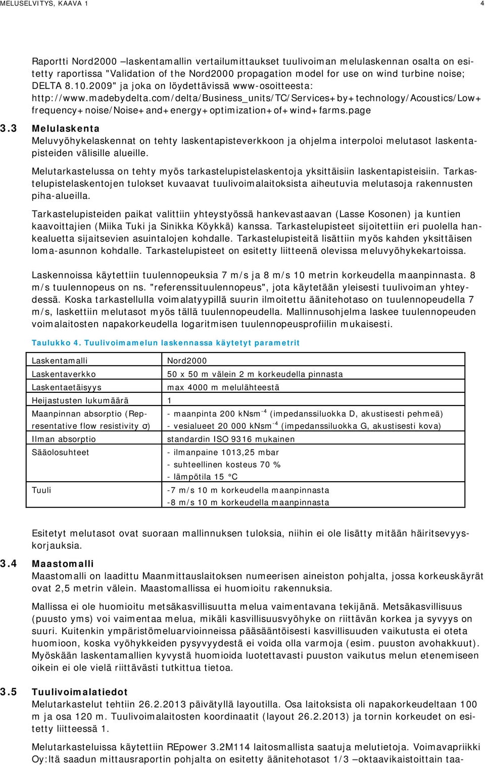 com/delta/business_units/tc/services+by+technology/acoustics/low+ frequency+noise/noise+and+energy+optimization+of+wind+farms.page 3.