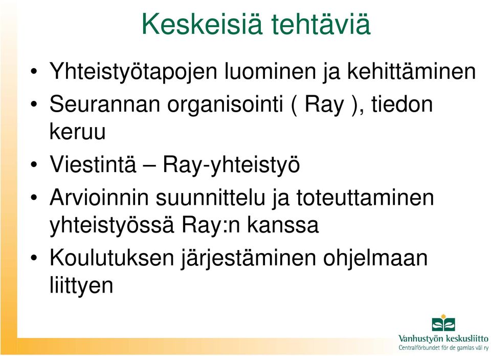 Viestintä Ray-yhteistyö Arvioinnin suunnittelu ja