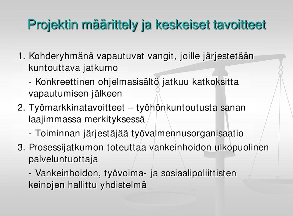 katkoksitta vapautumisen jälkeen 2.