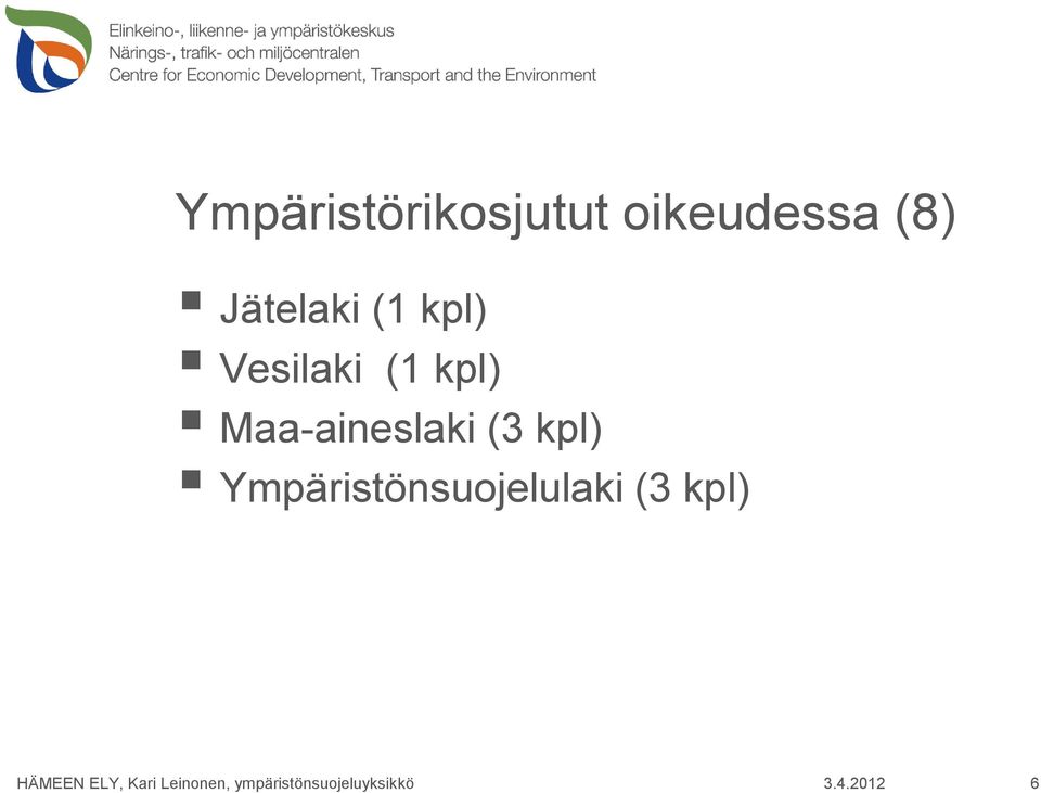 (1 kpl) Maa-aineslaki (3 kpl)
