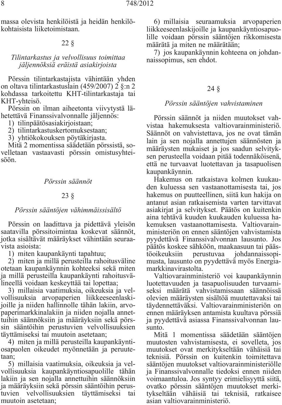 KHT-tilintarkastaja tai KHT-yhteisö.