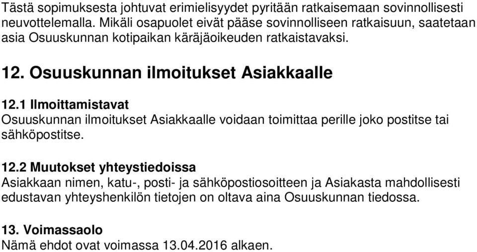 Osuuskunnan ilmoitukset Asiakkaalle 12.