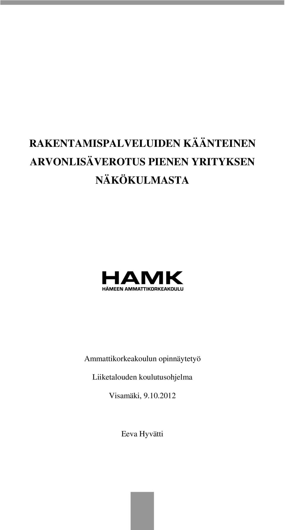NÄKÖKULMASTA Ammattikorkeakoulun
