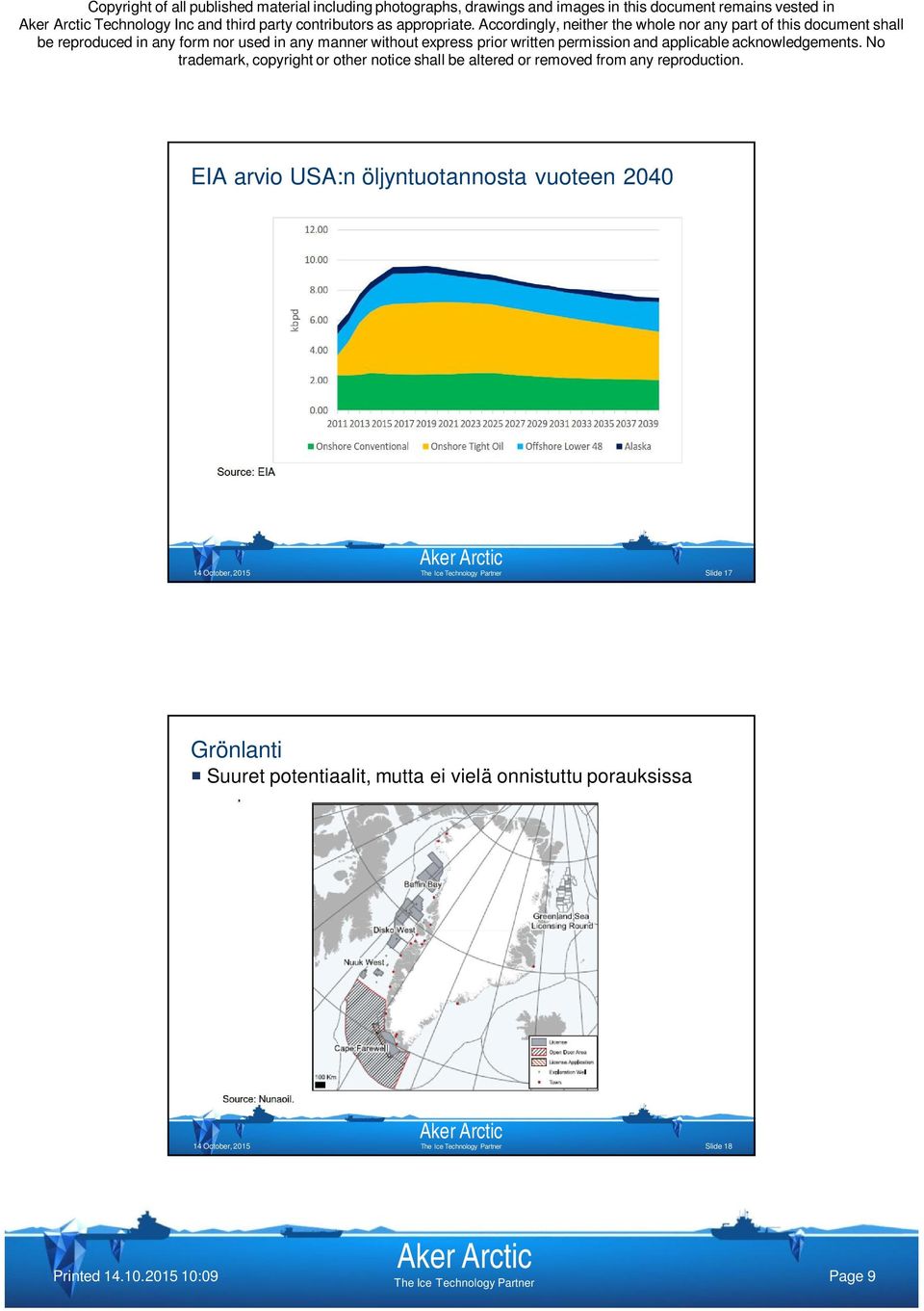 EIA arvio USA:n öljyntuotannosta vuoteen 2040 Slide 17 Grönlanti