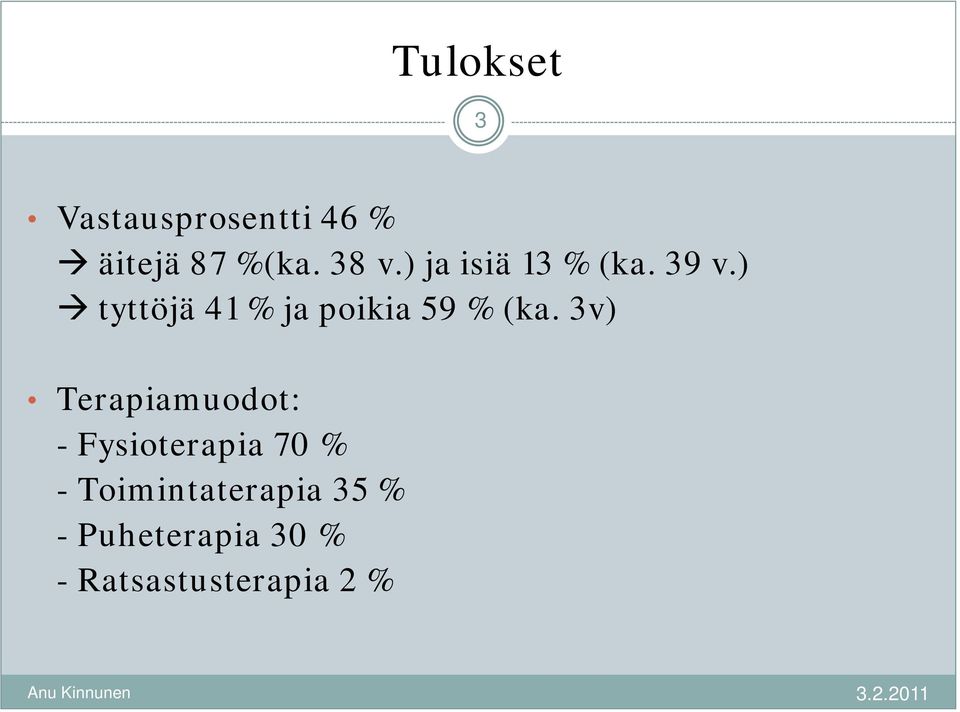 ) tyttöjä 41 % ja poikia 59 % (ka.