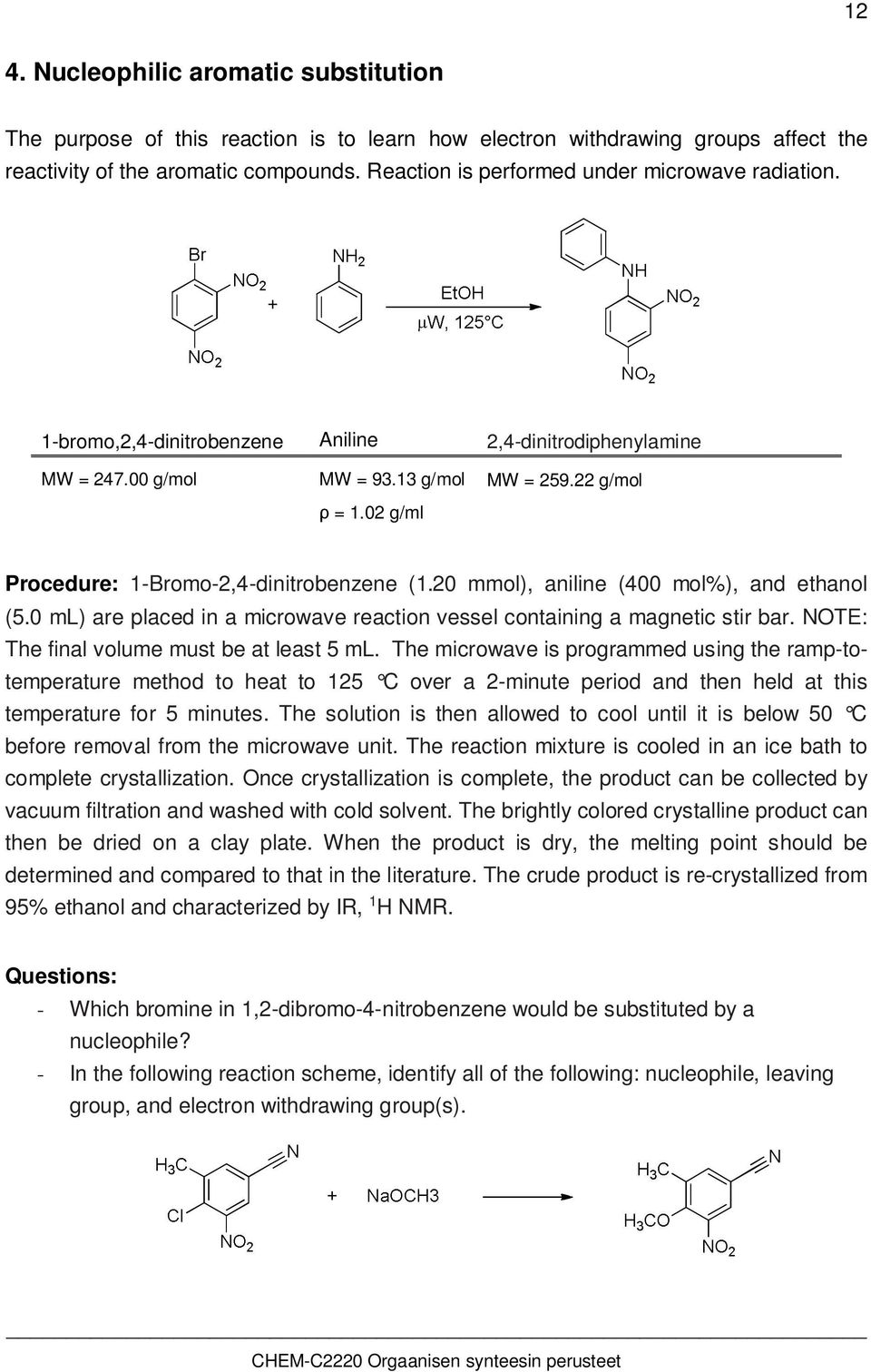 02 g/ml Procedure: 1-Bromo-2,4-dinitrobenzene (1.20 mmol), aniline (400 mol%), and ethanol (5.0 ml) are placed in a microwave reaction vessel containing a magnetic stir bar.