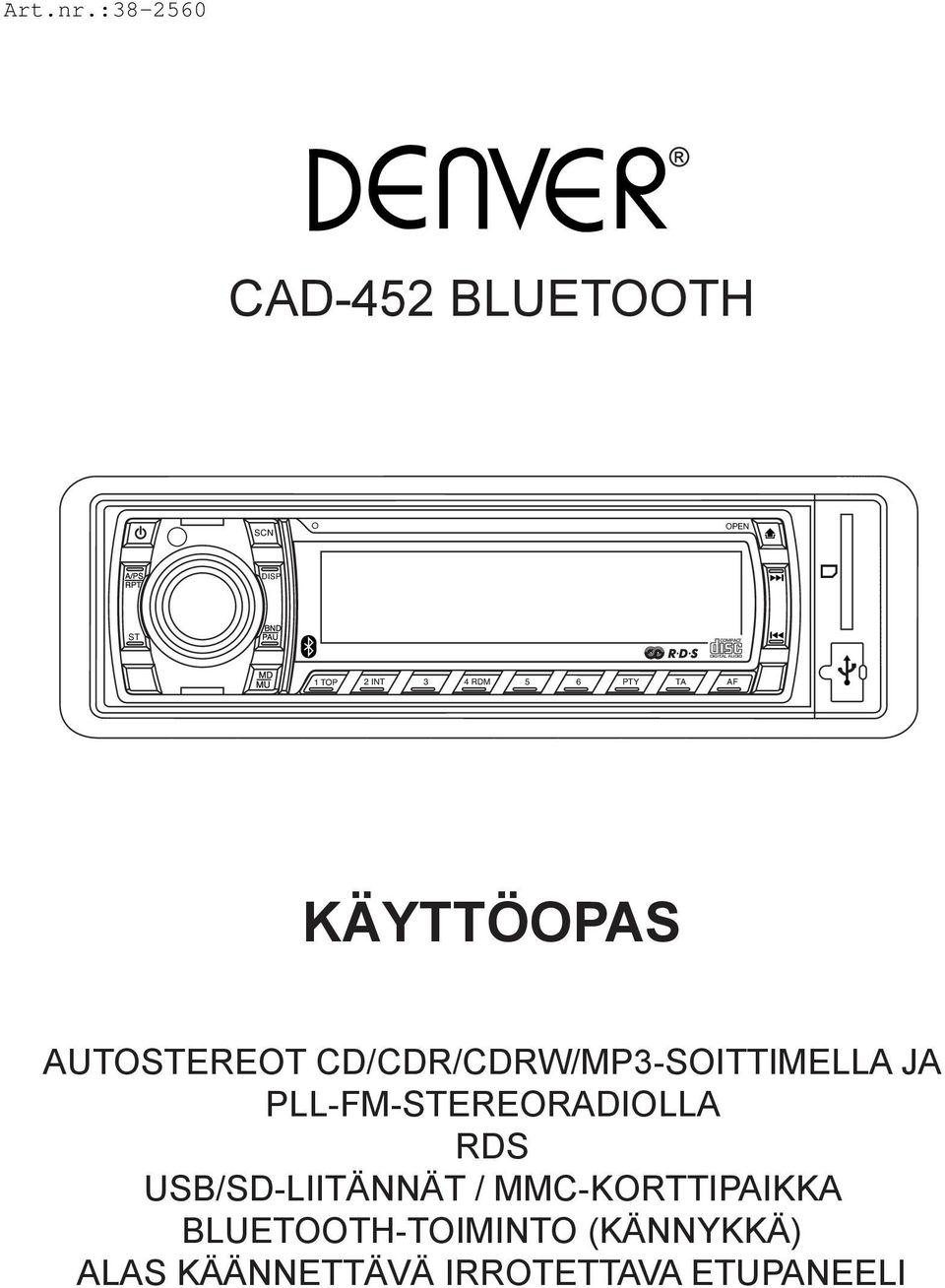 AUTOSTEREOT CD/CDR/CDRW/MP3-SOITTIMELLA JA PLL-FM-STEREORADIOLLA 8 15 10 20 22 RDS 24 25 26 7 6 5 27