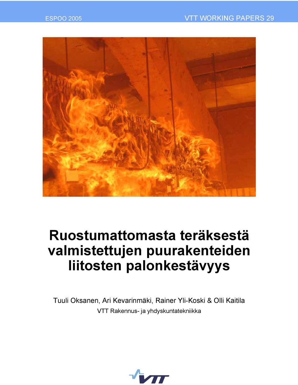 palonkestävyys Tuuli Oksanen, Ari Kevarinmäki, Rainer