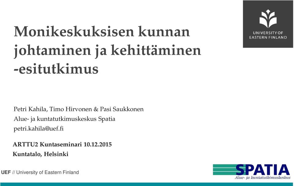 Saukkonen Alue- ja kuntatutkimuskeskus Spatia petri.