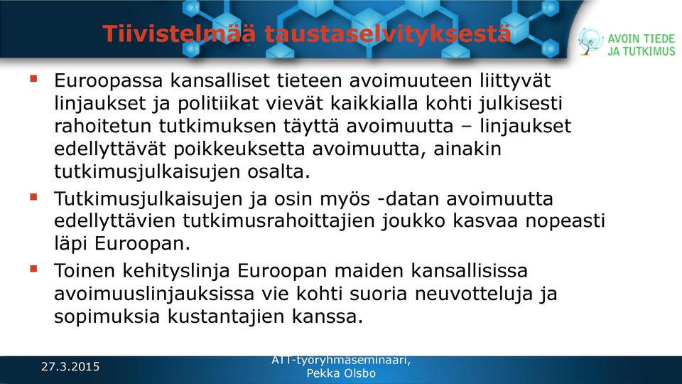 tutkimusjulkaisujen osalta.