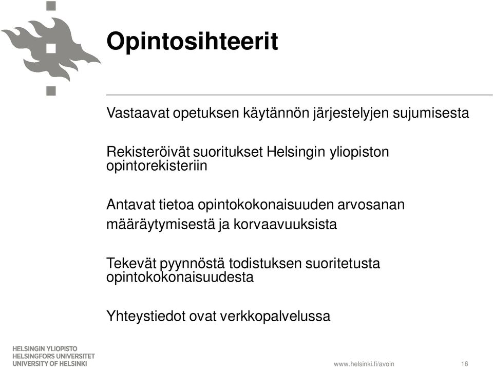 opintokokonaisuuden arvosanan määräytymisestä ja korvaavuuksista Tekevät