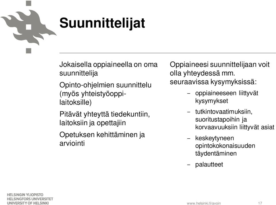 arviointi Oppiaineesi suunnittelijaan voit olla yhteydessä mm.