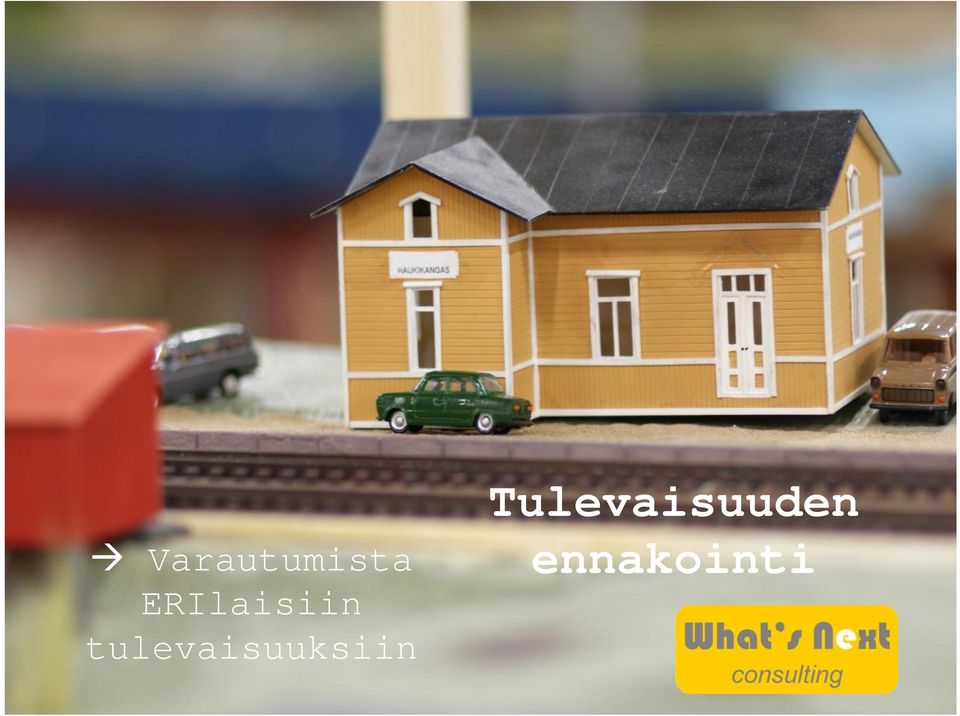 tulevaisuuksiin