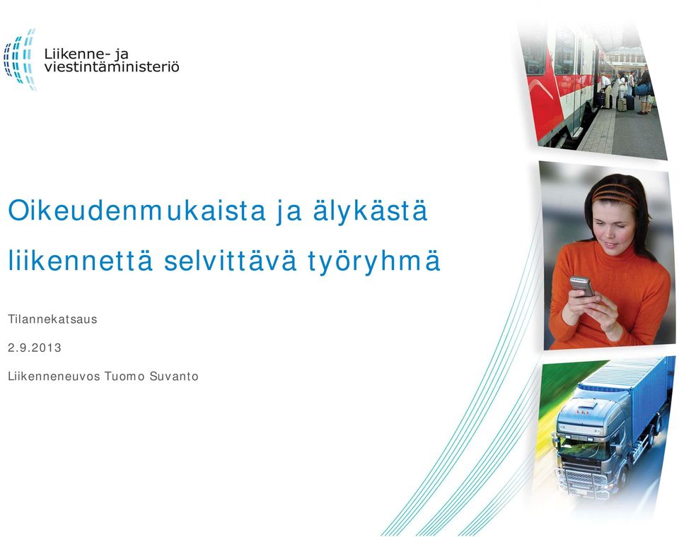 työryhmä Tilannekatsaus 2.9.