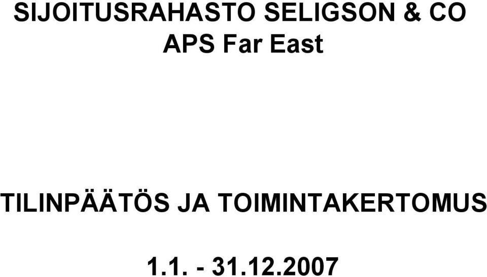 East TILINPÄÄTÖS JA