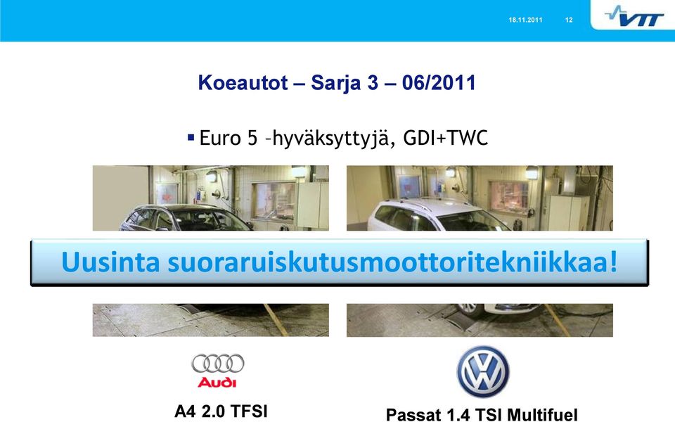 Euro 5 hyväksyttyjä, GDI+TWC Uusinta