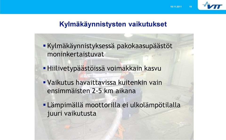 pakokaasupäästöt moninkertaistuvat Hiilivetypäästöissä voimakkain