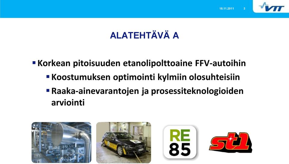 etanolipolttoaine FFV-autoihin Koostumuksen