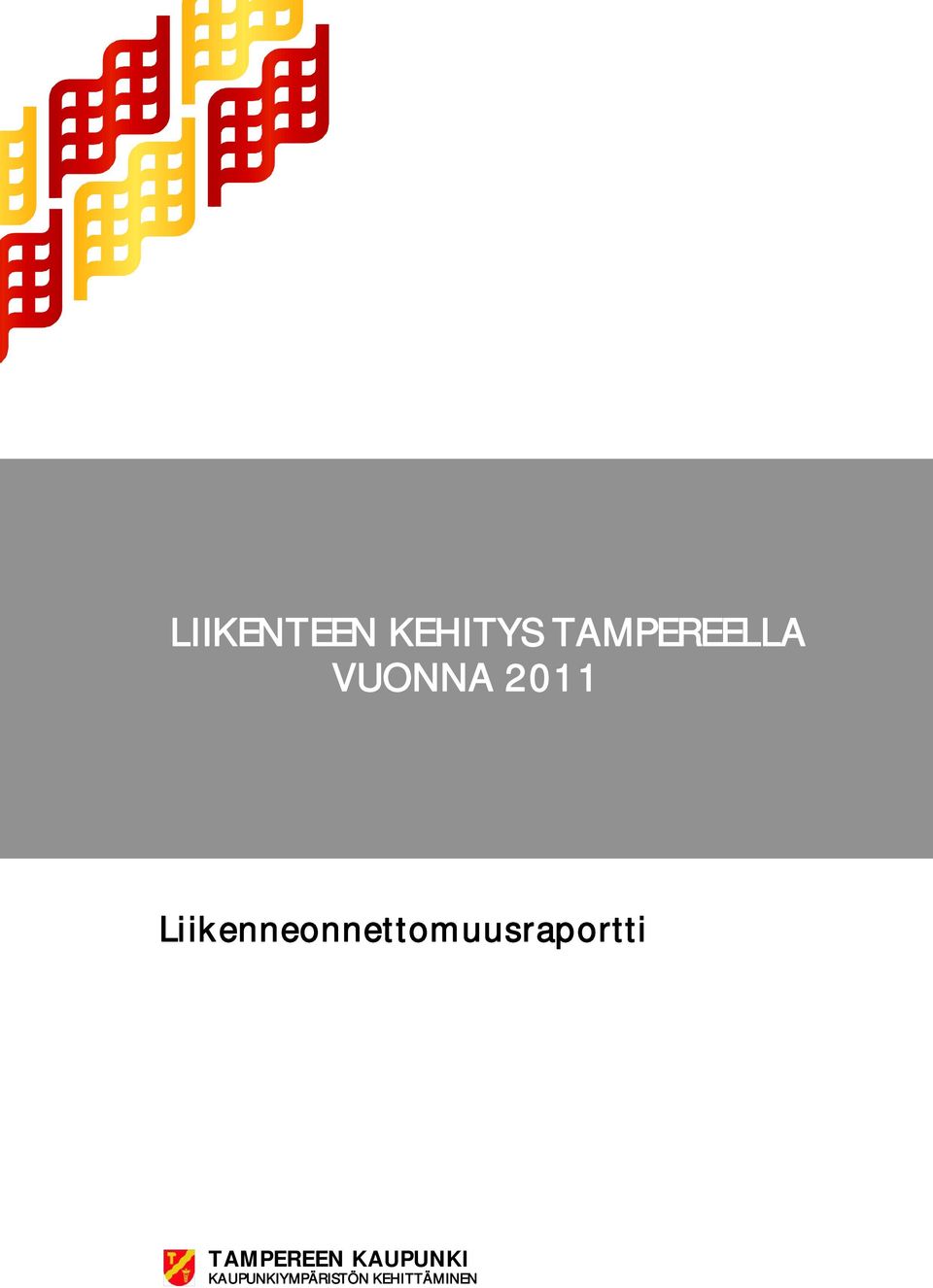 TAMPEREEN KAUPUNKI