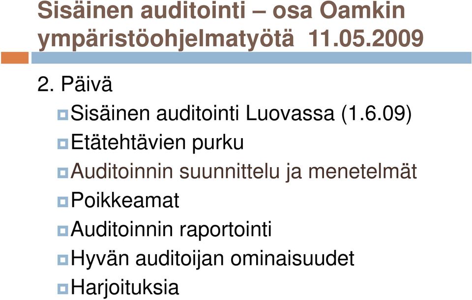 09) Etätehtävien purku Auditoinnin suunnittelu ja menetelmät