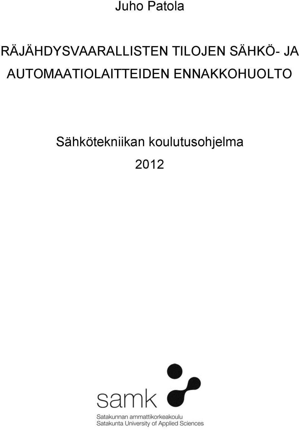 SÄHKÖ- JA AUTOMAATIOLAITTEIDEN