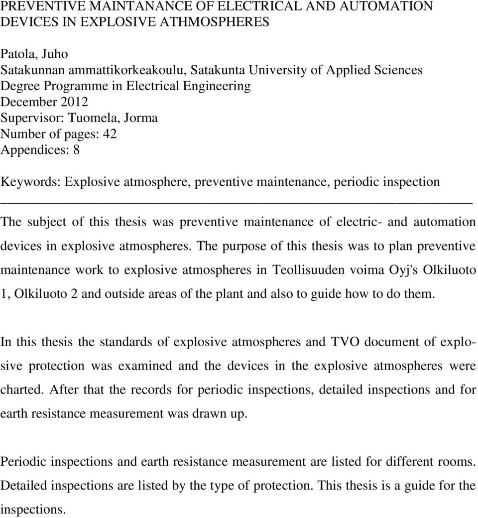 thesis was preventive maintenance of electric- and automation devices in explosive atmospheres.