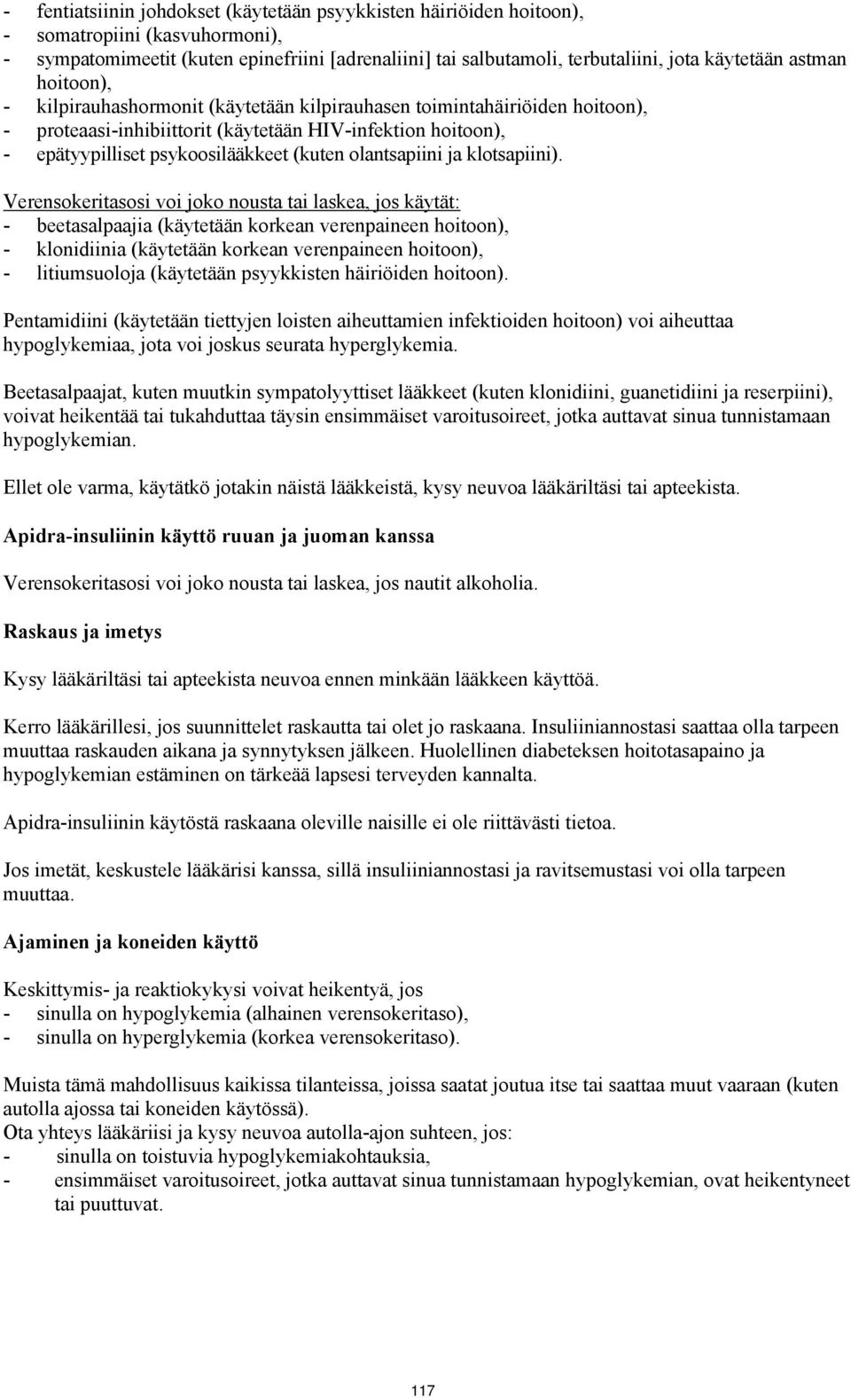 olantsapiini ja klotsapiini).