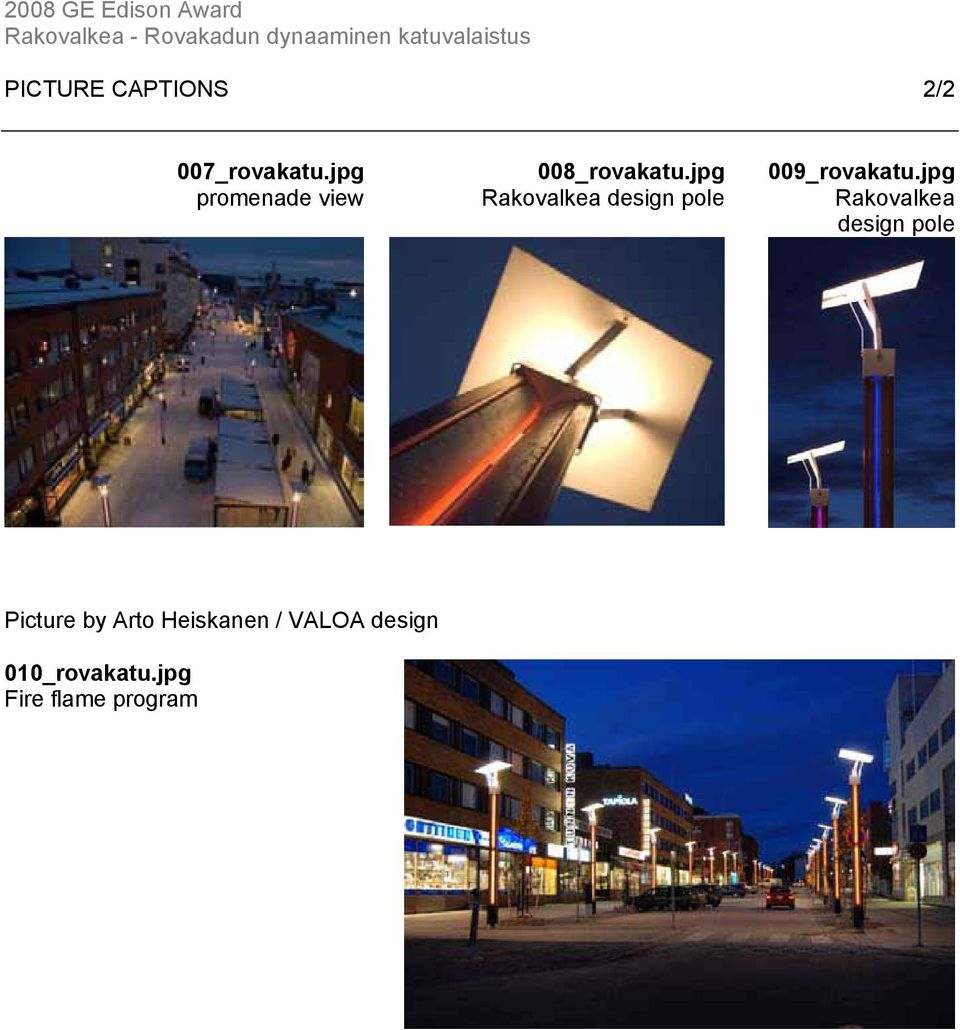 jpg Rakovalkea design pole 009_rovakatu.