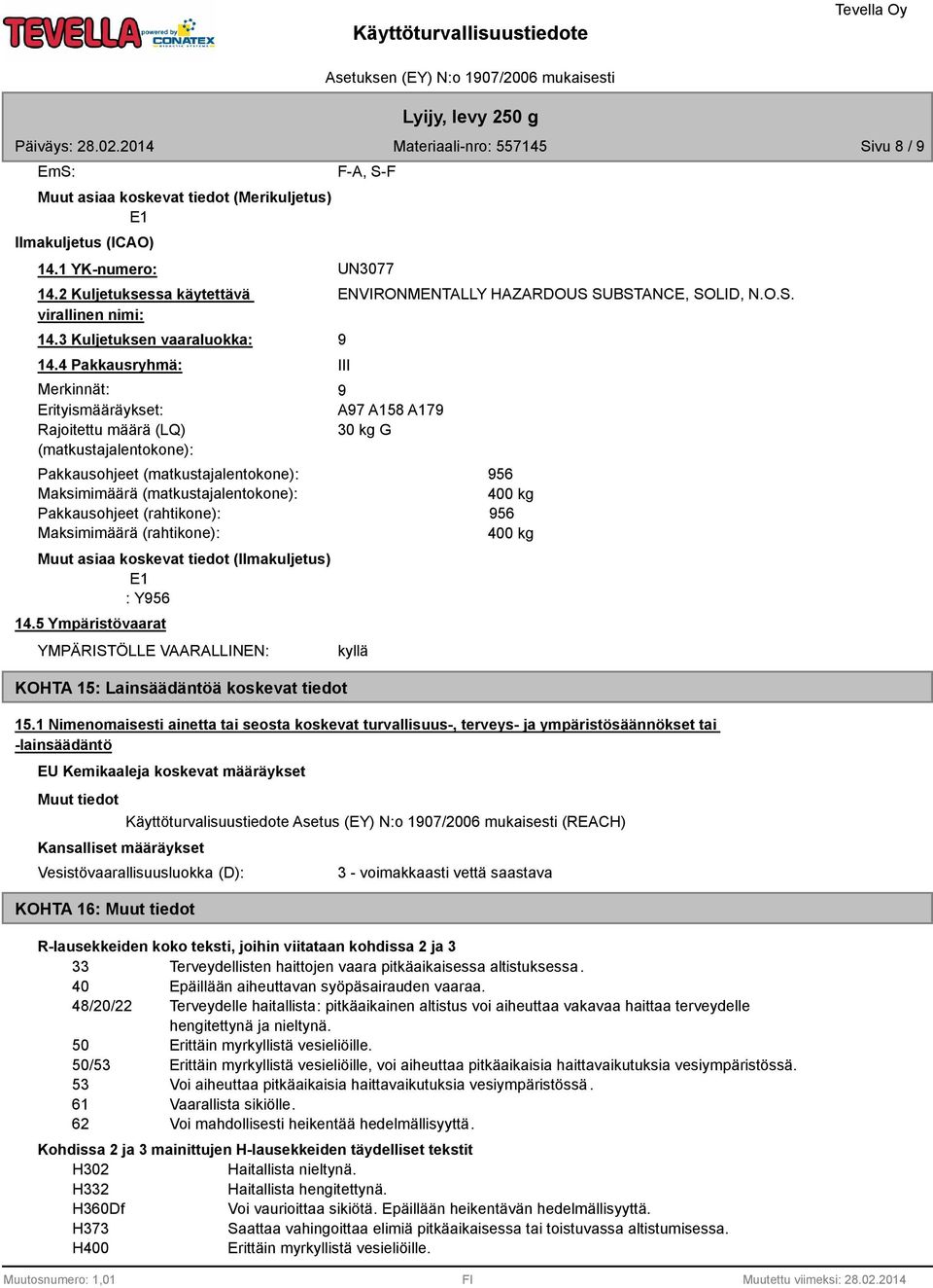 Maksimimäärä (rahtikone): Muut asiaa koskevat tiedot (Ilmakuljetus) E1 : Y56 14.