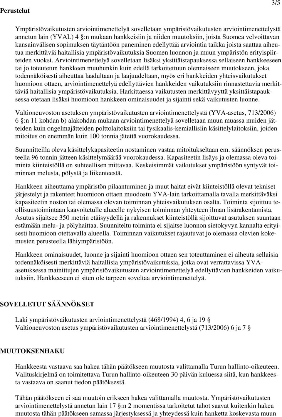 erityispiirteiden vuoksi.