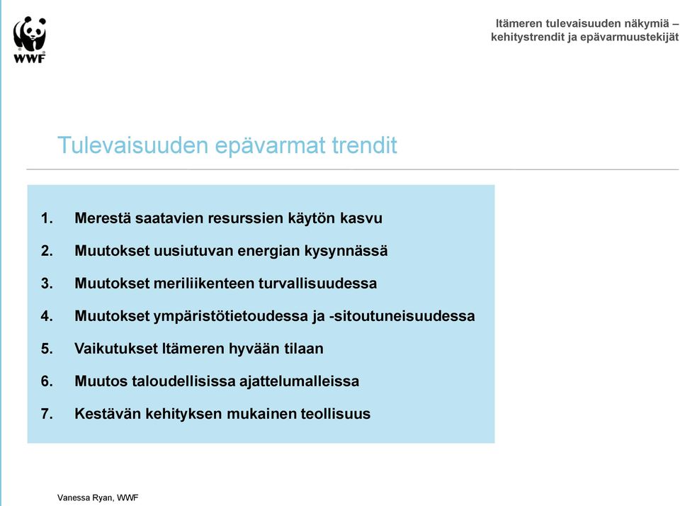 Muutokset meriliikenteen turvallisuudessa 4.