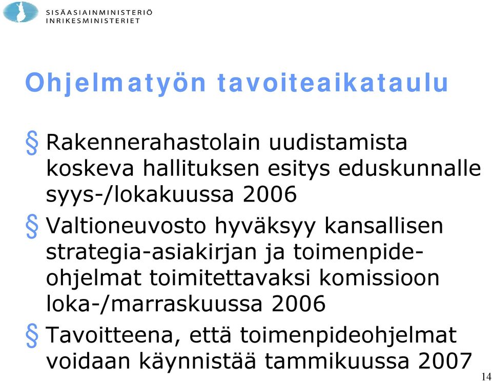 strategia-asiakirjan ja toimenpideohjelmat toimitettavaksi komissioon