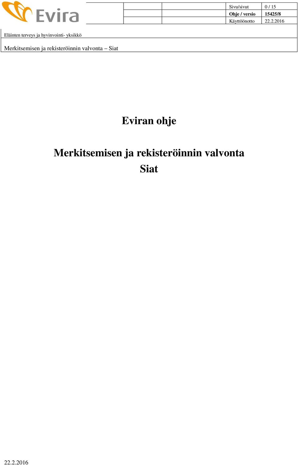 Merkitsemisen ja rekisteröinnin valvonta Siat Eviran
