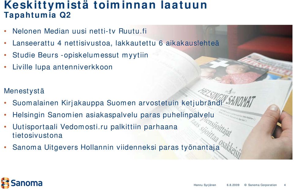 antenniverkkoon Menestystä Suomalainen Kirjakauppa Suomen arvostetuin ketjubrändi Helsingin Sanomien