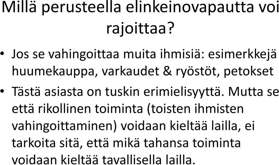 petokset Tästä asiasta on tuskin erimielisyyttä.