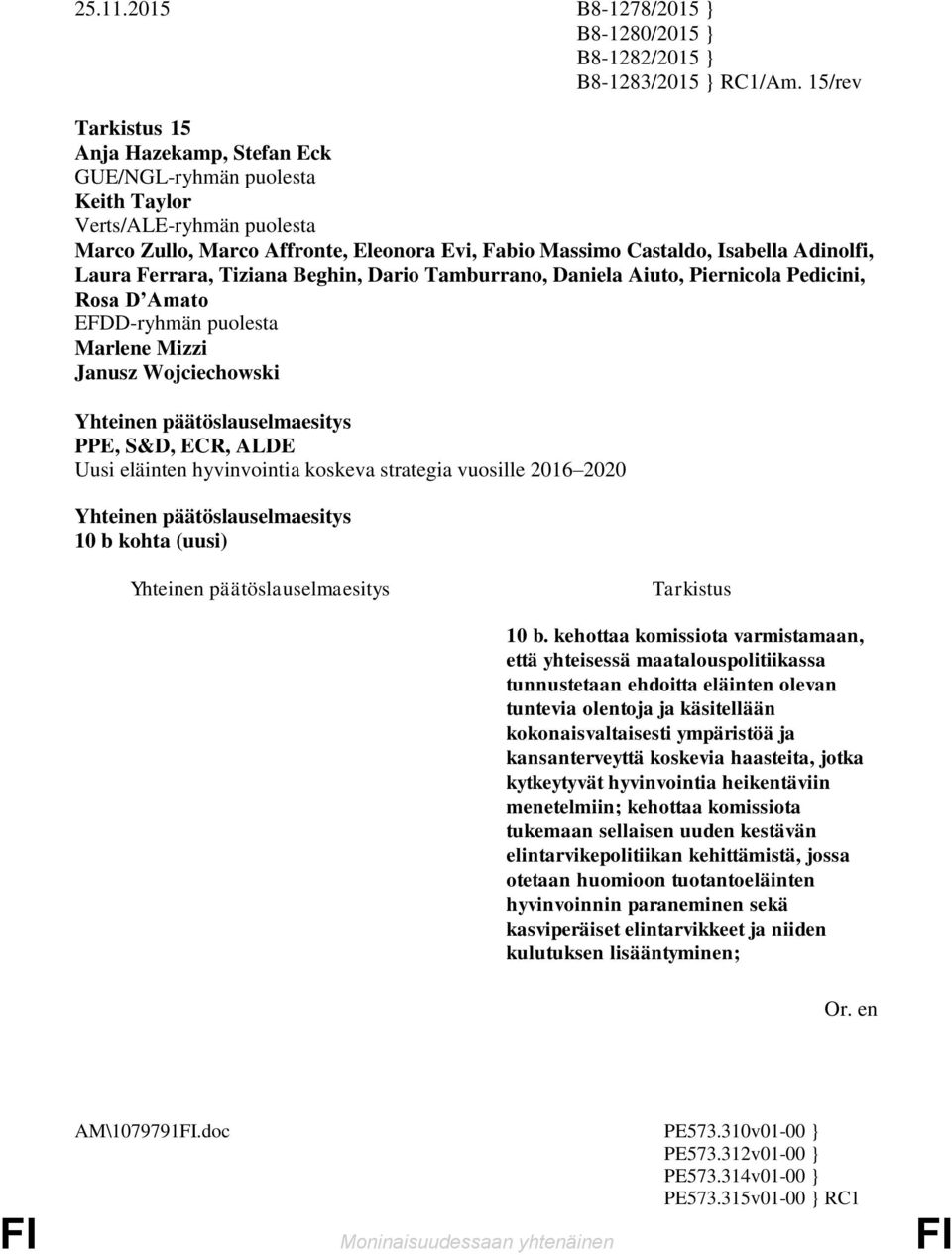 EFDD-ryhmän puolesta Janusz Wojciechowski 10 b kohta (uusi) 10 b.