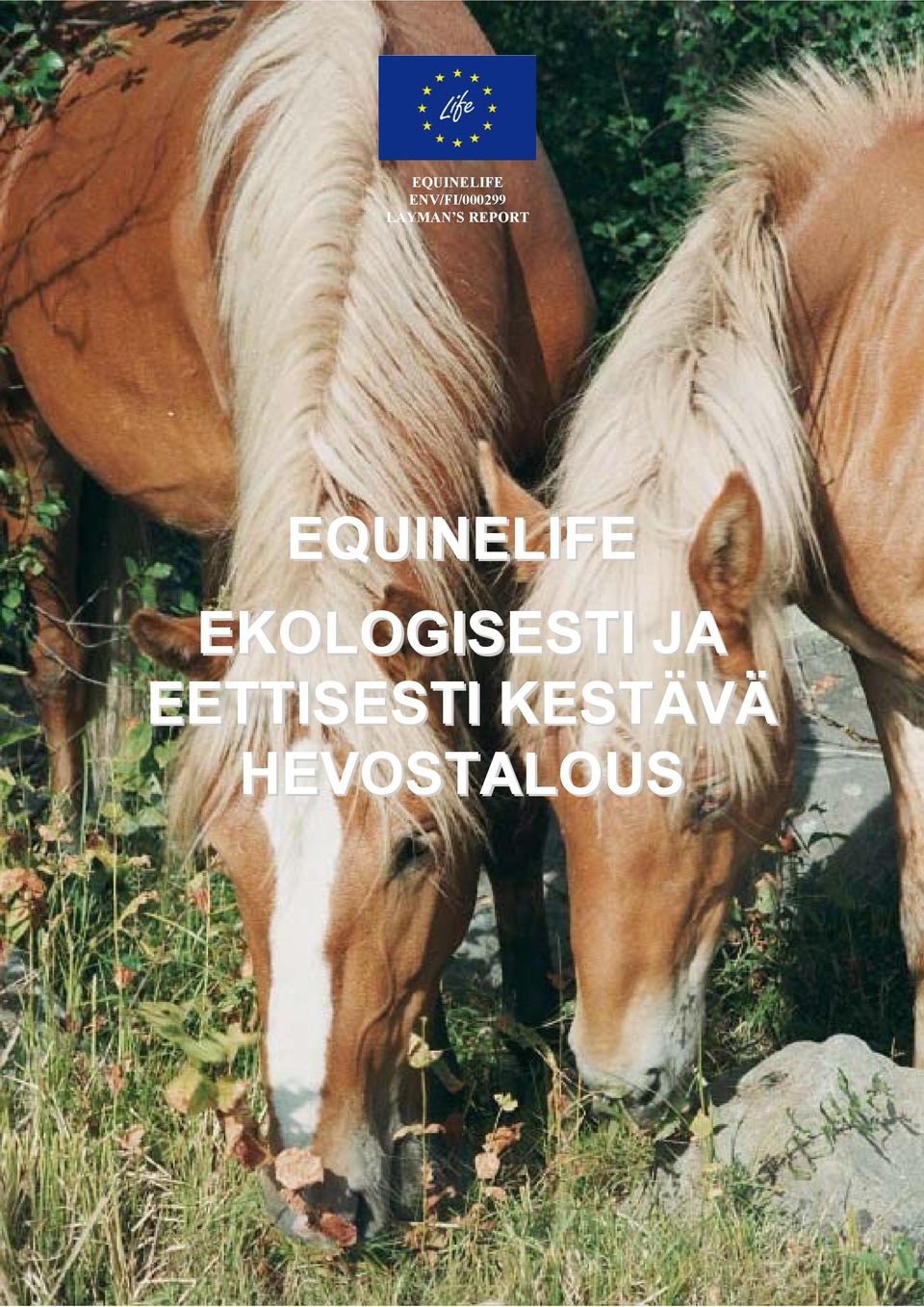 EQUINELIFE EKOLOGISESTI