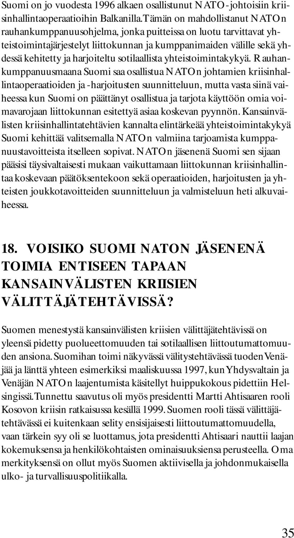 sotilaallista yhteistoimintakykyä.