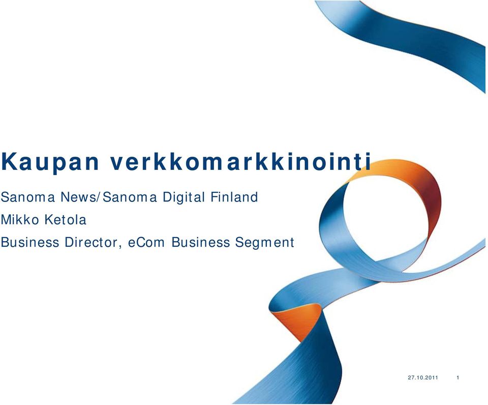 Finland Mikko Ketola Business