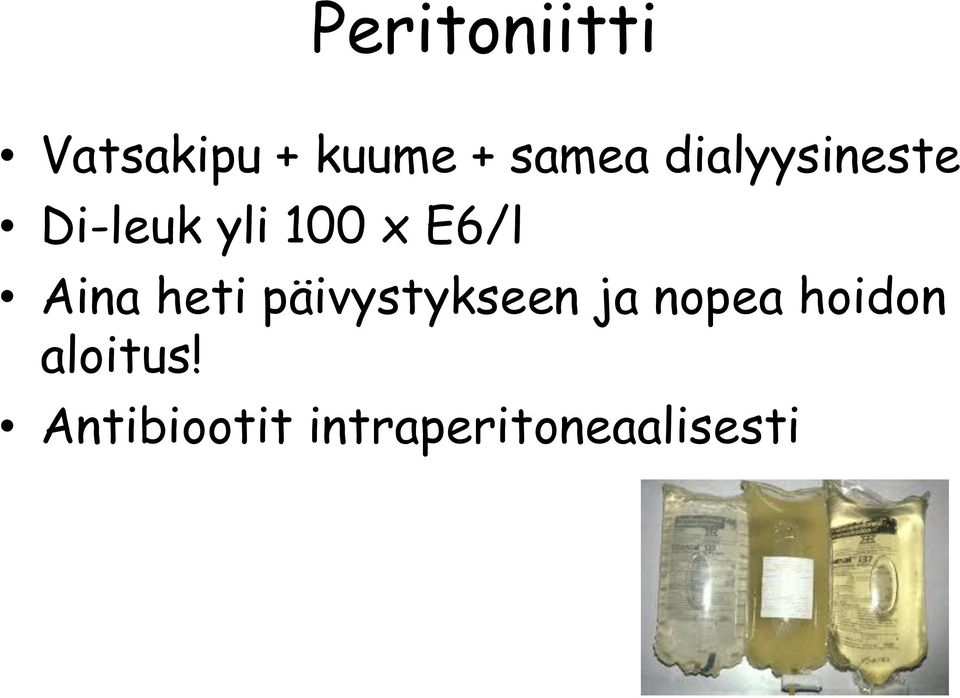 Aina heti päivystykseen ja nopea hoidon
