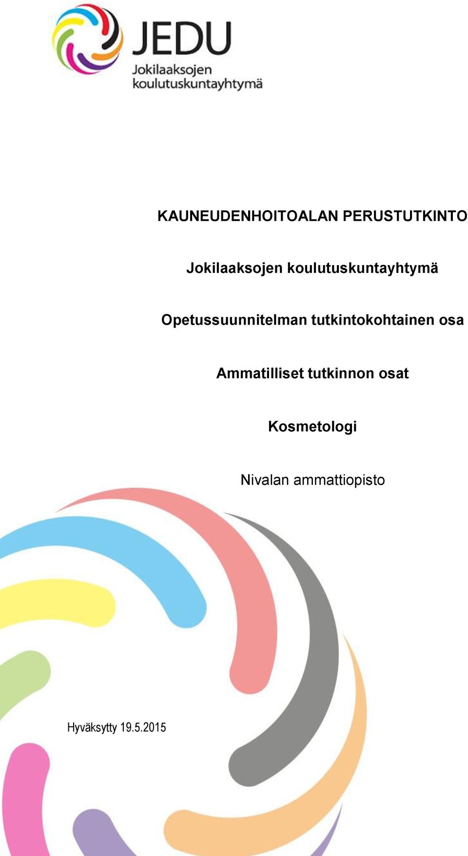 tutkintokohtainen osa Ammatilliset tutkinnon