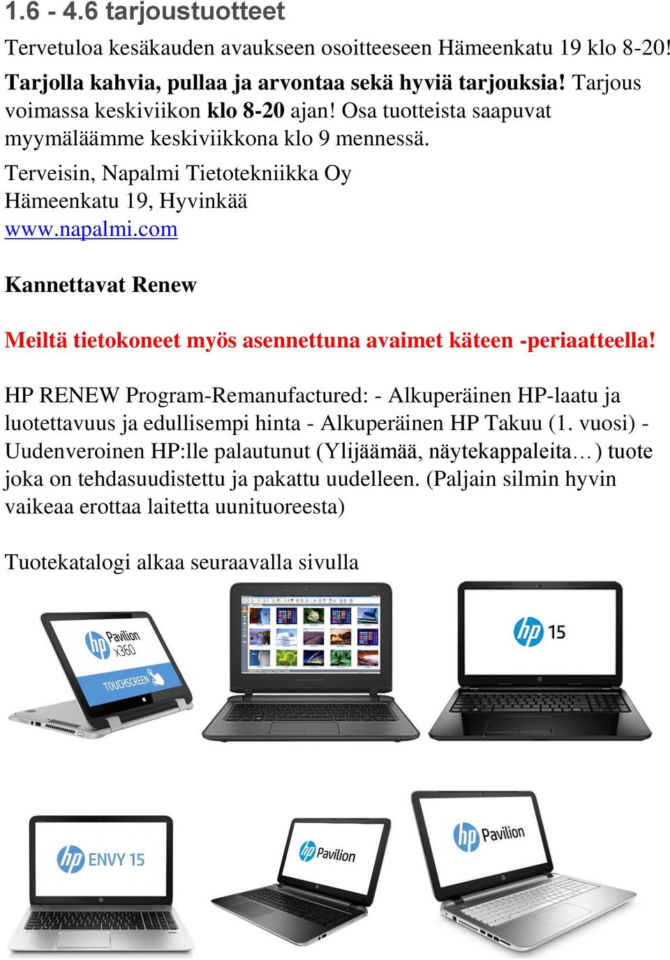 com Kannettavat Renew Meiltä tietokoneet myös asennettuna avaimet käteen -periaatteella!