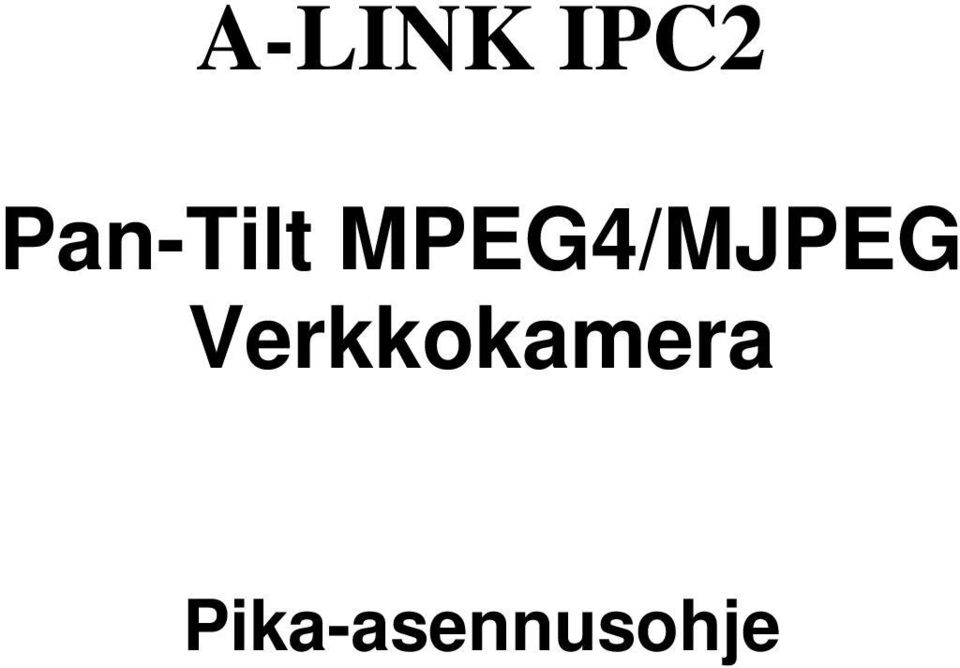 MPEG4/MJPEG