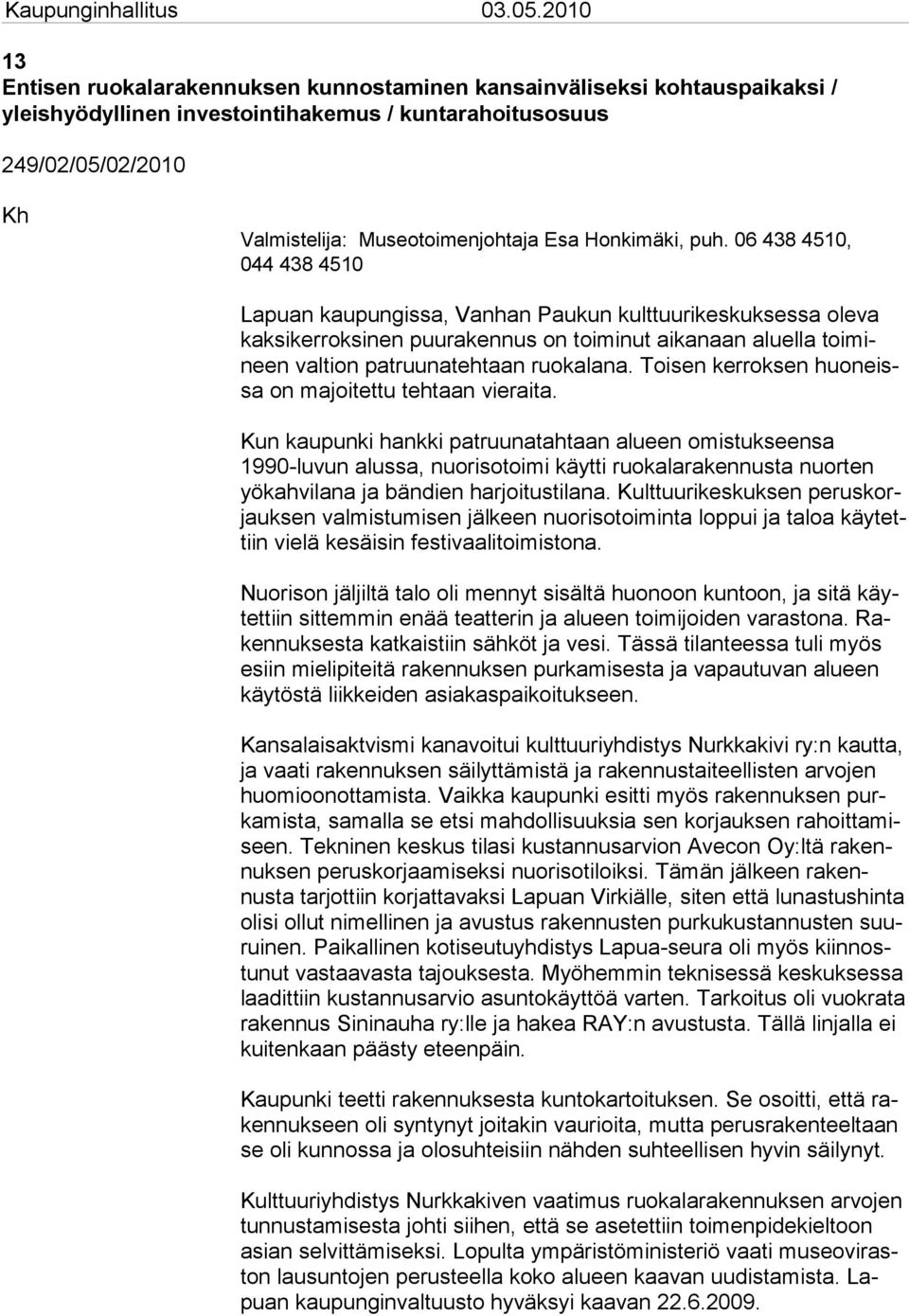 Honkimäki, puh.