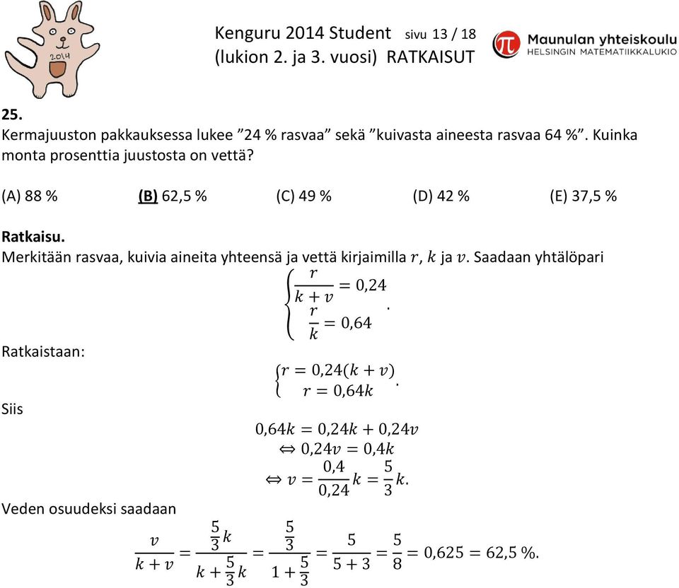 Kuinka monta prosenttia juustosta on vettä?