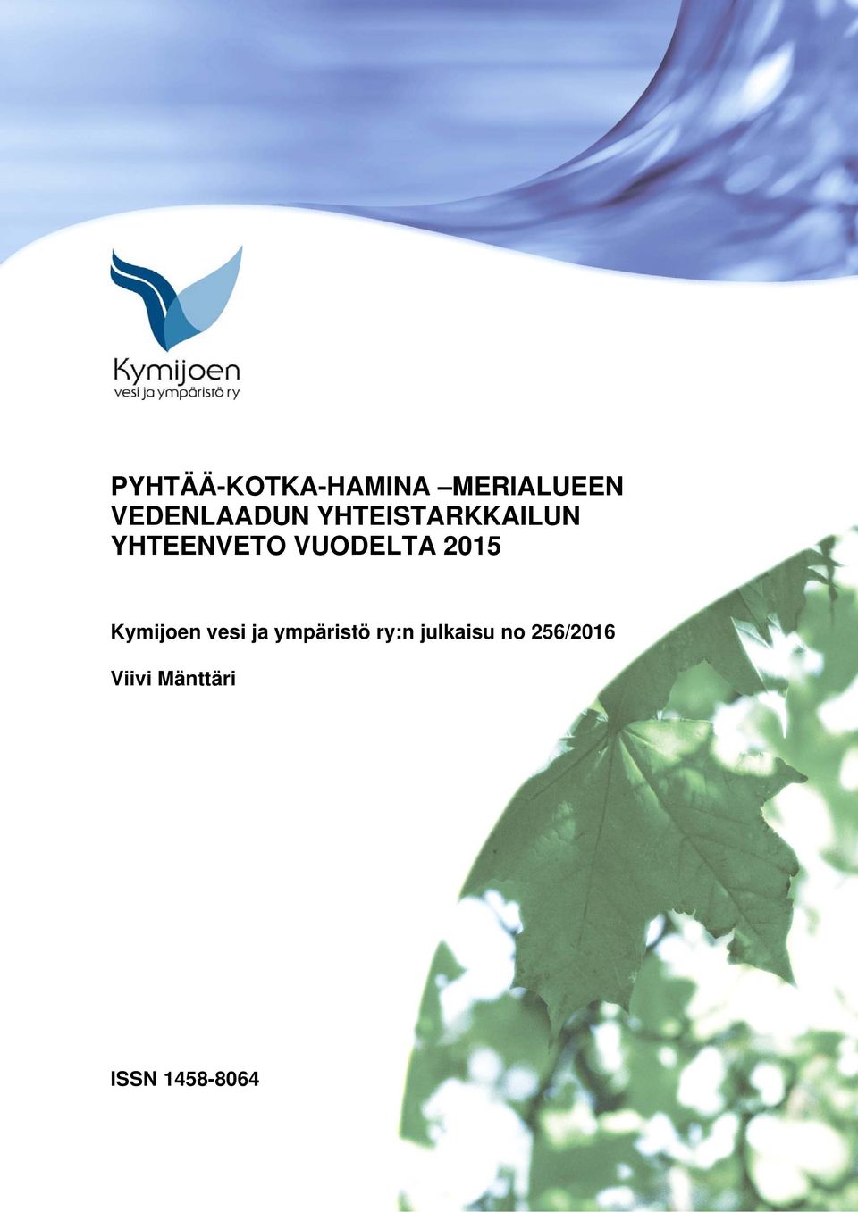 VUODELTA 215 Kymijoen vesi ja ympäristö