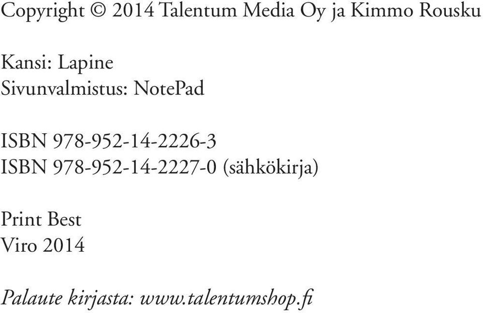 978-952-14-2226-3 ISBN 978-952-14-2227-0